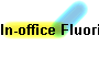 In-office Fluoride