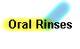 Oral Rinses