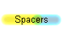 Spacers